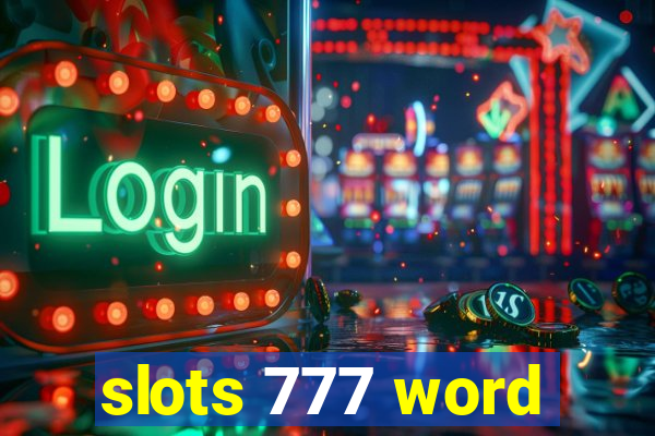 slots 777 word